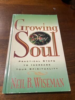 Growing Your Soul by Neil B. Wiseman - Green & Cream Paperback